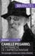 Camille Pissarro, le patriarche de l'impressionnisme - des paysages ruraux aux scènes urbaines
