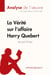 La vérité sur l'affaire Harry Quebert de Joël Dicker