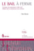 Bail à ferme - chronique de jurisprudence 2004-2016