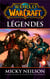 World of warcraft - légendes