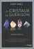 Les cristaux de guérison - coffret