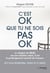 C'est ok que tu ne sois pas ok : Rien de plus normal que d'aller mal durant un deuil