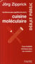 Les dessous peu appétissants de la cuisine moléculaire - trop d'additifs chimiques dans nos assiettes !