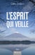 L'esprit qui veille