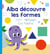 Alba découvre les formes