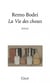 La vie des choses