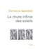 La chute infinie des soleils