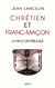 Chrétiens et francs-maçons - la fin d'un préjugé