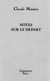 Notes sur le depart - claude miniere