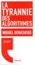 La tyrannie des algorithmes