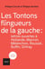 Les tontons flingueurs de la gauche : lettres ouvertes à Hollande, Macron, Mélénchon, Roussel, Ruffin, Onfray