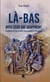 Là-bas avec ceux qui souffrent