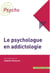 Le psychologue en addictologie