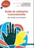 Guide de médiation transculturelle : pour la faire ou s'en inspirer