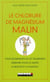 Le chlorure de magnésium malin