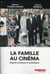 La famille au cinéma - regards juridiques et esthétiques