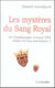 Les mysteres du sang royal - de charlemagne a louis xii existe-t-il une survivance ?