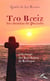 Tro Breiz, Les Chemins Du Paradis - Pélerinage Des Sept Saints De Bretagne