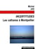 Incertitudes - les cathares à montpellier