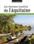 Les charmes insolites de l'Aquitaine