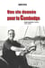 Une vie donnee pour le cambodge - pere robert venet (1917-2013)