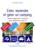 Créer, reprendre, gérer un camping : guide pratique pour s'installer dans l'hôtellerie de plein air
