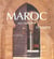 Maroc aux multiples visages