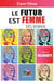 Le futur est femme