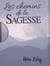 Chemins De La Sagesse