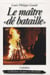Le maître dé bataille