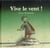 Vive le vent !