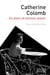 Catherine Colomb - en plein et lointain avenir