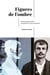 Figures de l'ombre : Histoires genevoises : l'expérience d'une exposition