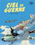 CIEL DE GUERRE - INTEGRALE