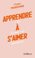 Apprendre à s'aimer : clé d'une vie épanouie