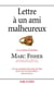 Lettre à un ami malheureux ou la quête du bonheur