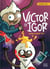 Victor et Igor Tome 1 : robotique 101