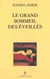 Le grand sommeil des eveilles