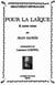 Pour la Laique et Autres Textes