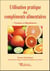 Utilisation pratique des complements alimentaires