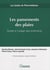LES PANSEMENTS DES PLAIES. GUIDE A L'USAGE DES PRATICIENS