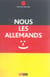 Nous les allemands - vous pouvez nous aimer