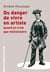 Du danger de vivre en artiste - quand on n'est que millionaire
