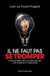 Il ne faut pas se tromper