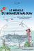 Le miracle du bonheur malouin