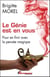 Le génie est en vous - pour en finir avec la pensée magique