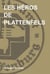 Les héros de Plattenfels