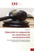 Objectivité et subjectivité en contentieux de constitutionnalité : De la place des intérêts subjectifs dans le contentieux de constitutionnalité