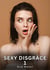 Sexy Disgrâce. 1 : Histoires Érotiques Interdites de Sexe Tabou pour Adultes