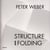 Peter weber structure and folding catalogue raisonne 1968-2018
